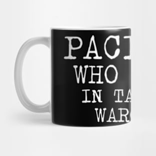 Pacifist Who Slays In Tabletop Wargames Mug